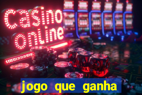 jogo que ganha dinheiro de verdade sem deposito